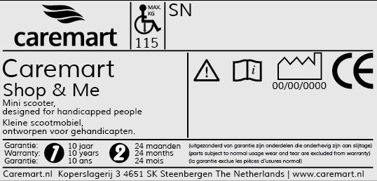 1 IDENTIFICATIE Uw Caremart Shop & Me scooter is voorzien van een uniek serienummer. U kunt dit nummer terug vinden op het frame van uw scooter.