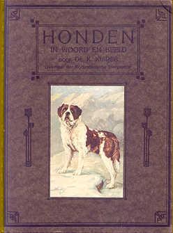 Honden in woord en beeld. Door Dr. K. Kuiper. Geschilderde kleurenplaatjes van R. van Eecke, (Conservator Natuurkundig Museum te Leiden).