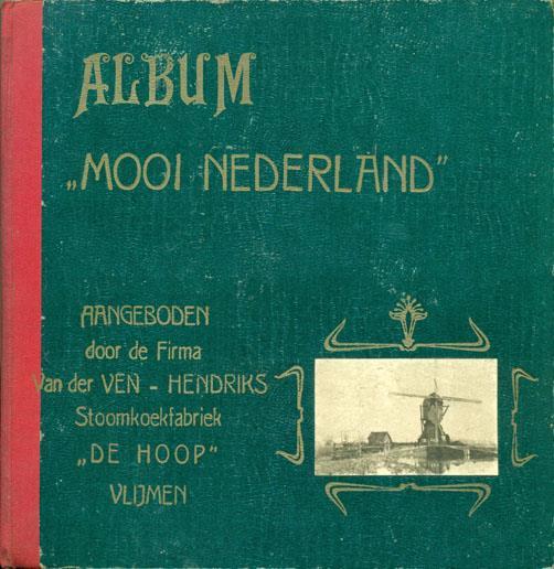 Verzamelplaatjes daarvan met titel Serie Mooi Nederland zijn uitgegeven door Walden s Chocolade en Suikerwerk Amersfoort. Honig gaf 3 albums met deze plaatjes uit getiteld Maizena-album.