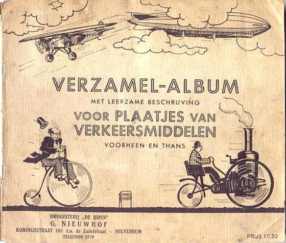 Verzamel-album met leerzame beschrijving voor plaatjes van verkeersmiddelen voorheen en thans. (1935/36?) Oblong 24,5 x 21 cm, ecru slappe kaft met grove linnenpersing, geniet, zwarte opdruk.