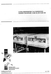 Onderzoeksrapport Landbouw Universiteit Wageningen, 72 p. Gorssen, J. en P. Koene (1994). Klimaatbehoeften van postduiven tijdens transport, fase IIa.