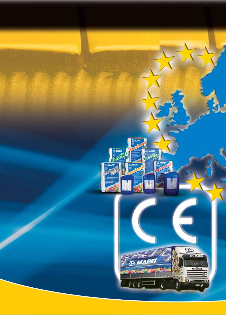 4 De CE-markering en de Europese classificati en natuursteen volgens de Europese normen Mapei bevordert het transport van zijn eigen lijmen voor keramiek ook dankzij de CE-certificering in geheel