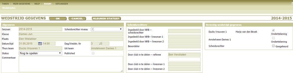 Afsluiten wedstrijdformulier In het bovenste gedeelte vult men bij status het resultaat in en markeert goedkeuring.