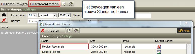 2 Een nieuwe standaard banner toevoegen Als u op de knop Standaard banners klikt ziet u een overzicht van alle mogelijke banners met bijhorende afmetingen. Zie hiervoor ook hoofdstuk 2.