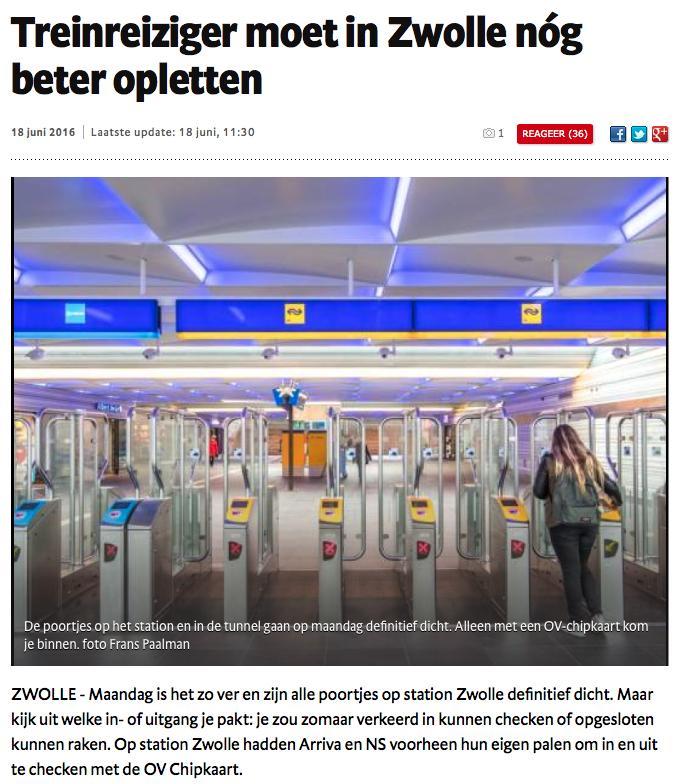 Juni 2016; verwarring rond poortjes in Zwolle We hebben dit probleem al vaker aan de orde gesteld: incheckpoortjes van verschillende vervoerders op één station, dat is een beetje vragen om