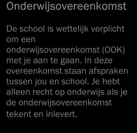 Er staat veel informatie in die je gedurende je hele opleiding regelmatig nodig hebt. Bij de start van de opleiding krijg je uitleg over wat er in de OER staat door je studieloopbaanbegeleider.