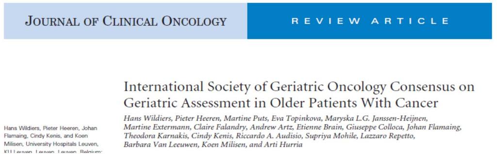 Waarom geriatrische evaluatie in oncologie? 1. Detectie van multipele problemen 2. Heeft prognostische informatie (OS) 3.