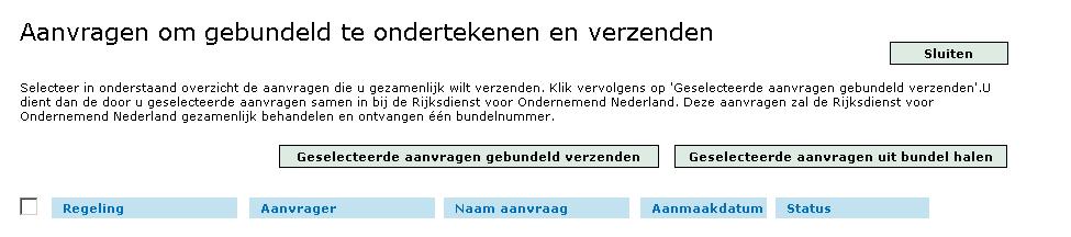 9. De te bundelen aanvragen worden nu in een apart overzicht geplaatst. De penvoerder/intermediair controleert nogmaals of de juiste aanvragen naar het overzicht zijn verplaatst.