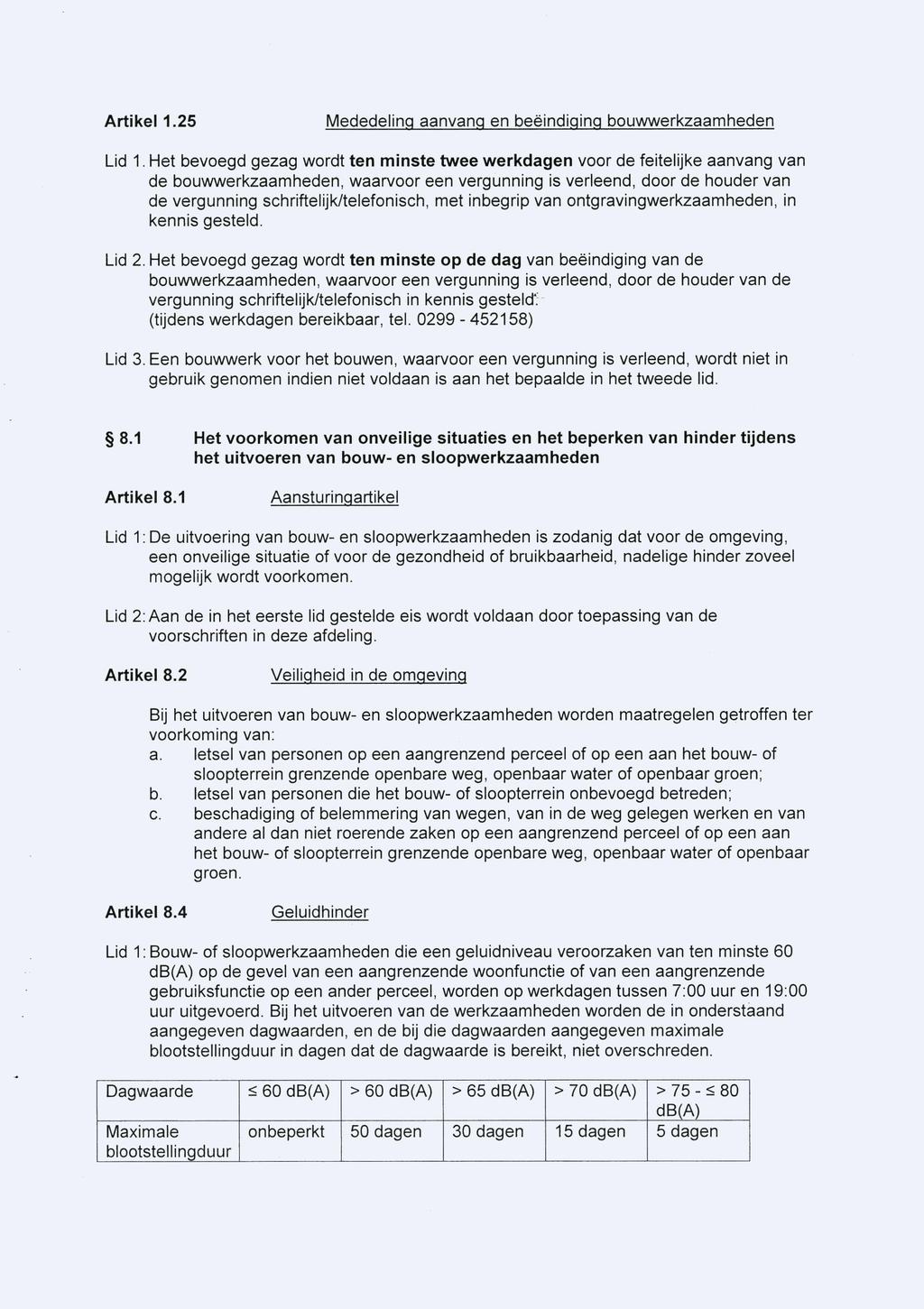Artikel 1.25 Mededeling aanvang en beëindiging bouwwerkzaamheden Lid 1.