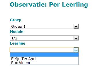 Observaties per leerling Ga met uw cursor naar Observatie en Registratie Het rolmenu klapt open Klik op