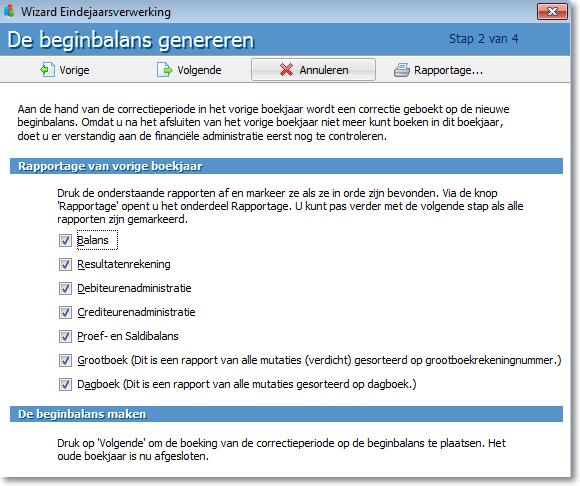 De Eindejaarsverwerking Let op: Na het uitvoeren van de tweede fase van de Eindejaarsverwerking kunt u géén boekingen meer invoeren in het oude boekjaar.