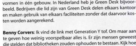 vormen in één gebouw In Nederland heb je Green Desk bijvoor beeld Bedrijven die lid zijn van Green Desk delen eikaars kantoor en maken gebruik van eikaars faciliteiten zonder dat daarvoor kos ten