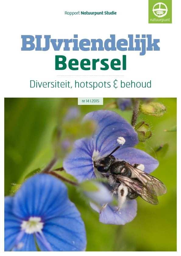 Bijvriendelijk Beersel. Diversiteit, hotspots en behoud. Jens D Haeseleer D Haeseleer J., Veraghtert W. & De Grave D., 2015. BIJvriendelijk Beersel.
