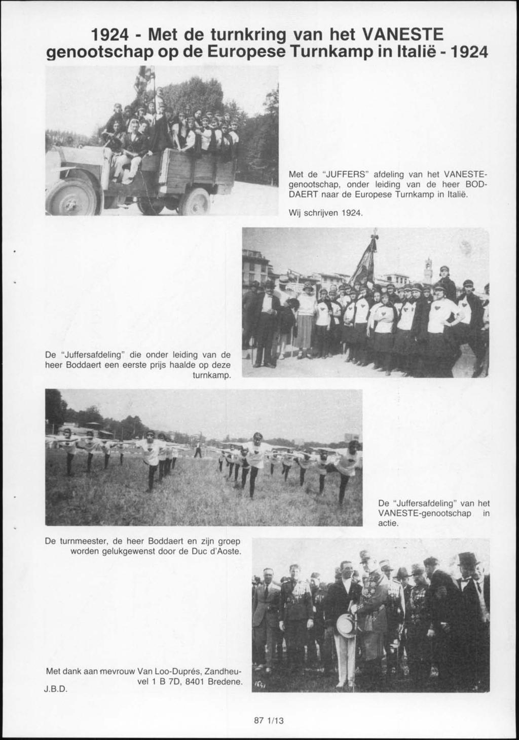 1924 - Met de turnkring van het VANESTE genootschap op de Europese Turnkamp in Italië - 1924 Met de "JUFFERS" afdeling van het VANESTEgenootschap, onder leiding van de heer BOD- DAERT naar de