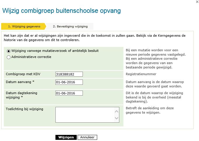 Kies voor een wijziging vanwege een mutatieverzoek of ambtelijk besluit.