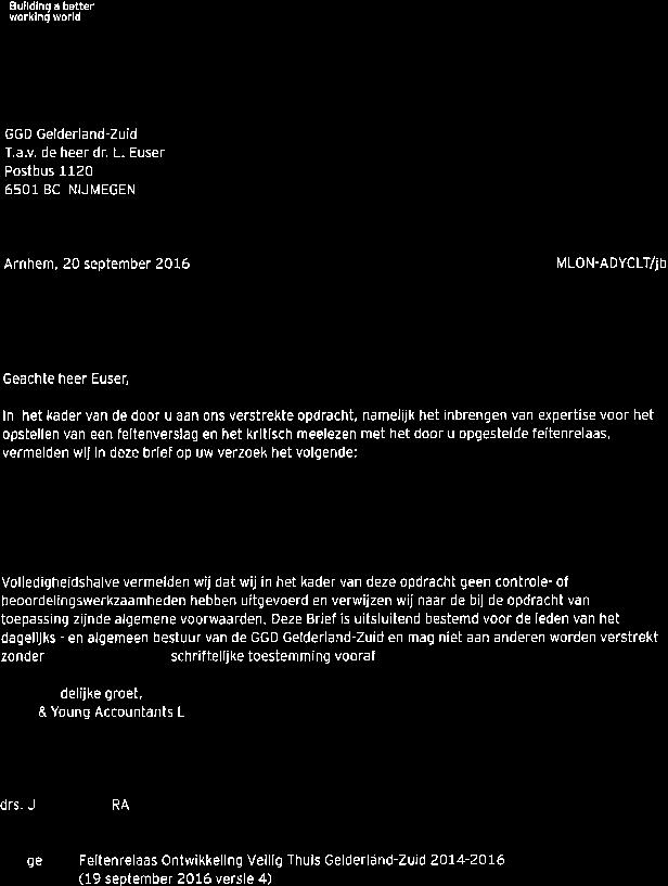 EY Buildinq a better workin{ world Ernst & Young Accountônts LLP Meander 861 6825 MH Arnhem, Netherlands Postbus 301 16 6803 AC Arnhem, Nethe.