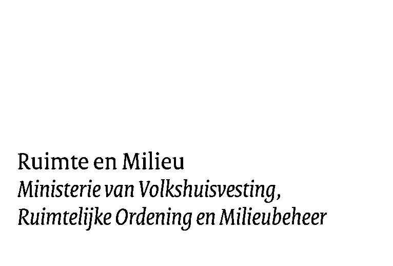 > Retouradres Postbus 30945 2500 GX Den Haag Aan de Voorzitter van de Tweede Kamer der Staten-Generaal Postbus 20018 2500 EA Den Haag Rijnstraat 8 Postbus 30945 2500 GX Den Haag www.vrom.