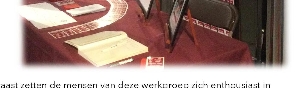 Daarnaast zetten de mensen van deze werkgroep zich enthousiast in om bladwijzers te verdelen op de boekenbeurs, om kandidaat-vrijwilligers