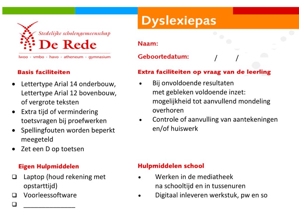 Op de dyslexiepas staan de basisfaciliteiten en extra faciliteiten waar de leerling gebruik van kan maken. De basisfaciliteiten gelden voor iedere dyslectische leerling.