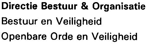 "4 Directie Bestuur & Organisatie Bestuur en Veiligheid Openbare Orde en Veiligheid Gemeenteraad gemeente Wormerlandt.a.v.