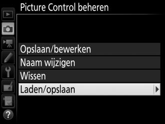 138 A Eigen Picture Controls delen Het item Laden/opslaan in het menu Picture Control beheren beschikt over de hieronder vermelde opties.