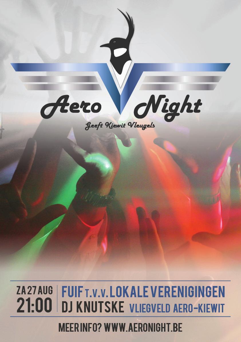 Aero Night uniek buurtfeest op vliegveld Aero Kiewit Op zaterdag 27 augustus 2016 organiseren de lokale Kiewitse verenigingen een uniek buurtfeest op de terreinen van vliegveld Aero Kiewit.