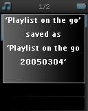 wordt getoond. Playlists on the go legen U kunt alle songs in de Playlist on the go wissen.