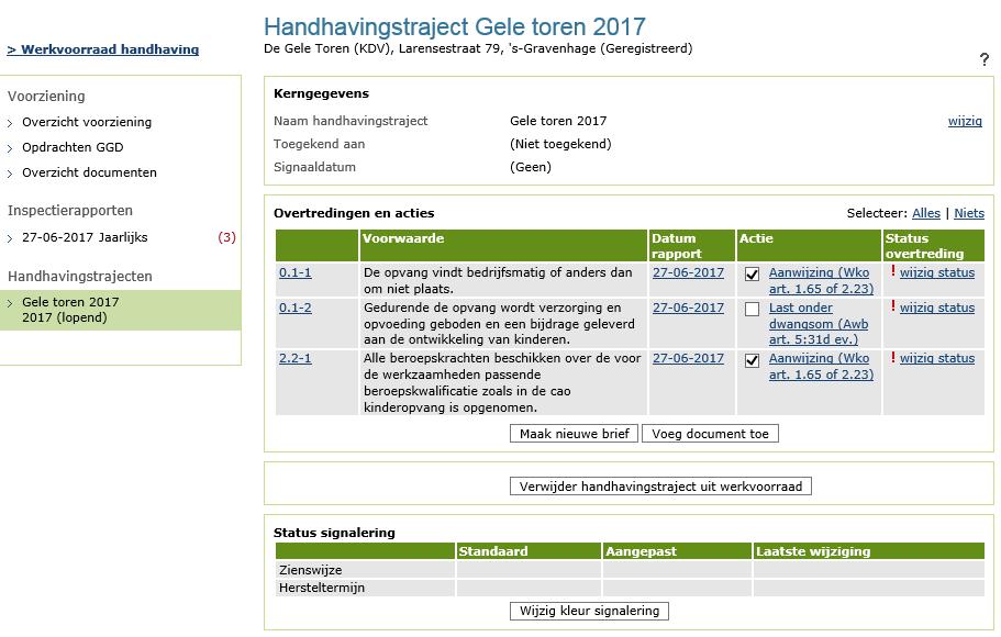 1.5 Documenten toevoegen Zoek het handhavingstraject op in de werkvoorraad handhaving Selecteer de acties waarover de brief gaat.