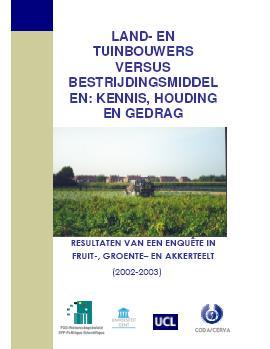 Problematiek : Gebruik van beschermkledij bij de bereiding en het gebruik van gewasbeschermingsmiddelen (enquête 2003) % van de telers Beschermkledij Fruitteelt Groenteteelt Akkerbouw Geen 13 11 50