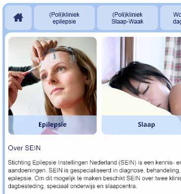 OVERKOEPELEND THEMA SEIN s positionering AMBITIE 2030 SEIN hoort bij de Europese top 5 van centra voor epilepsie en gerelateerde aanvalsgewijs optredende aandoeningen, in alle ontwikkelingsstadia van