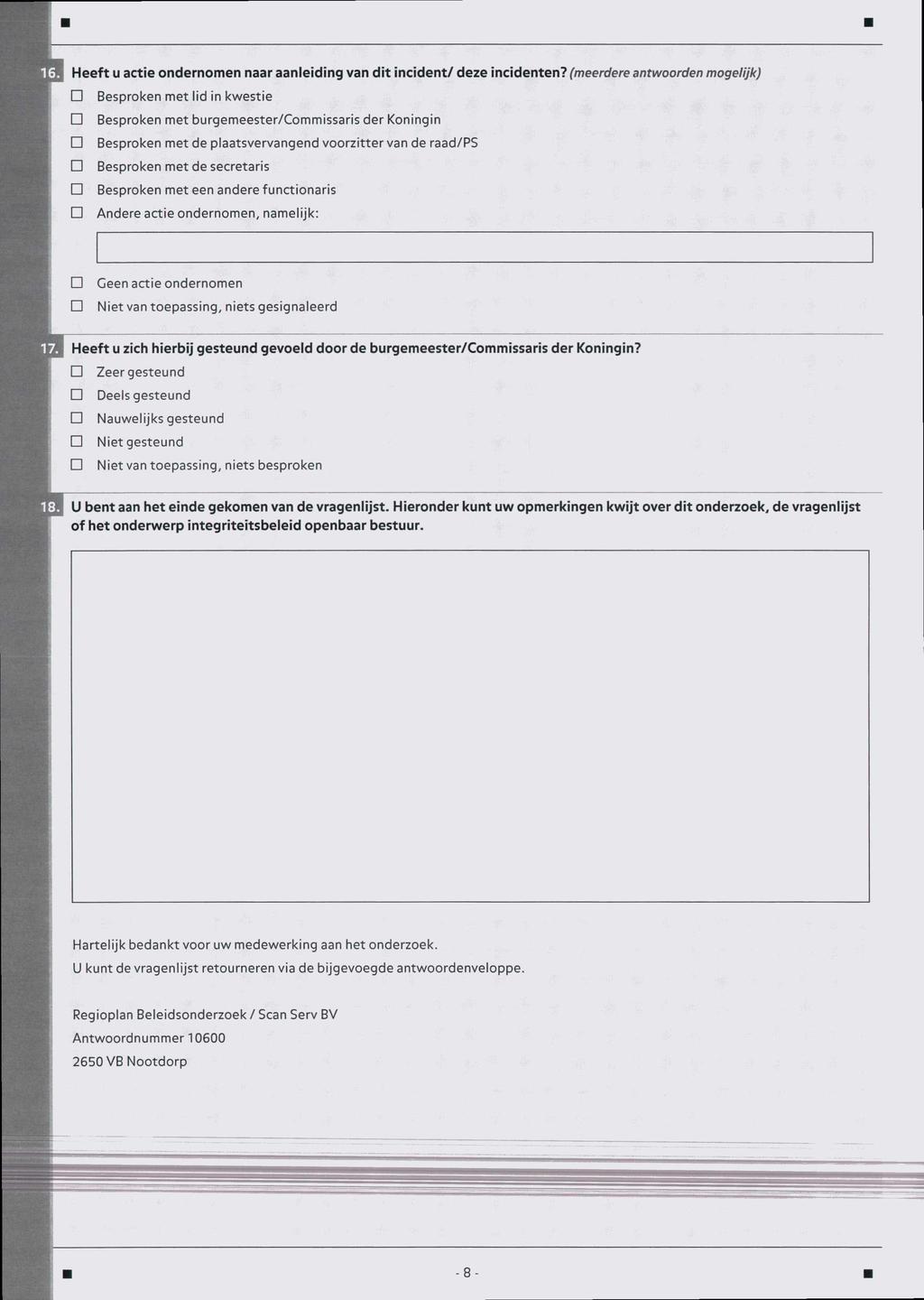 Heeft u actie ondernomen naar aanleiding van dit incident/ deze incidenten?