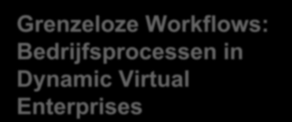 Grenzeloze Workflows: