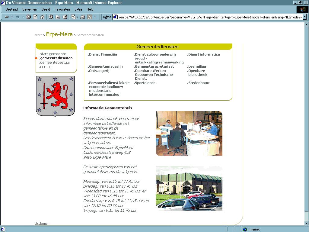 Quick win: Vlaanderen Online Doel: alle Vlaamse gemeentes tegen 2003 online krijgen 86 gemeentes stellen zich via een standaard