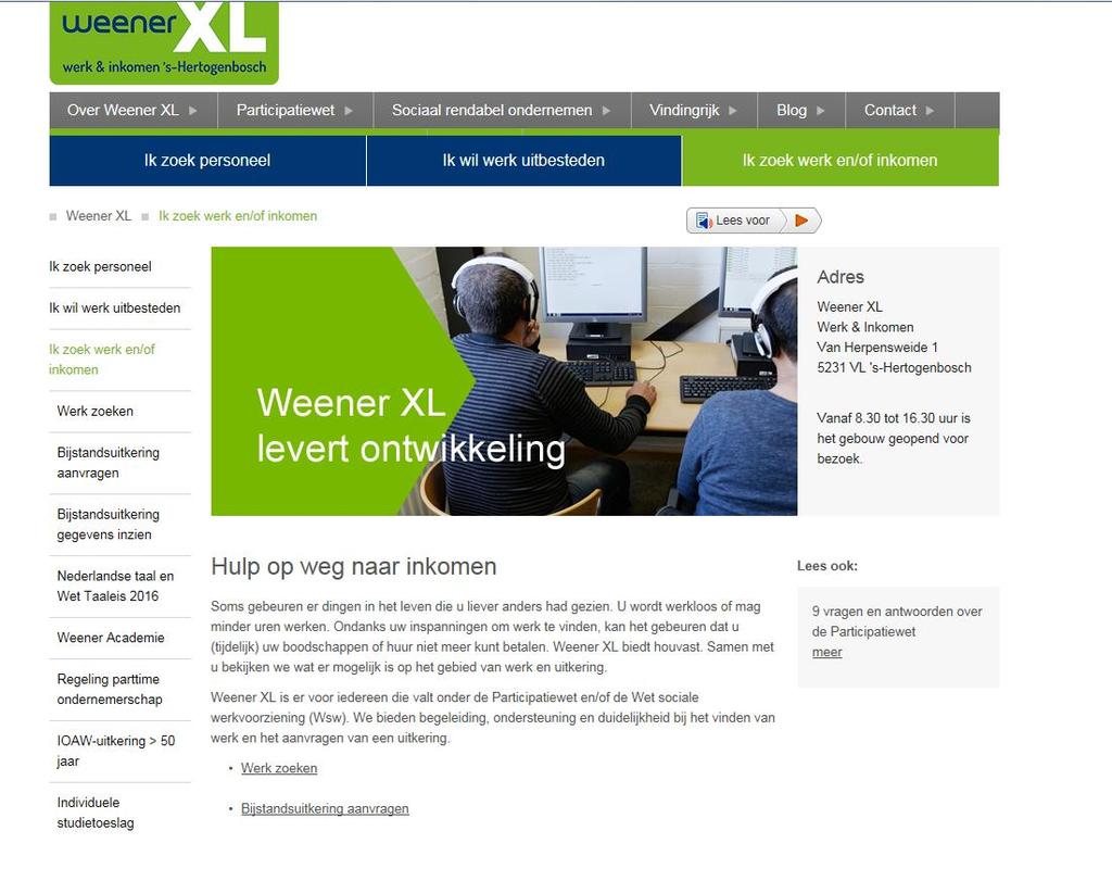 s-hertogenbosch.nl. Afhankelijk van de website die u bezoekt, ziet u een van onderstaande schermen. Via Weener XL website https://www.