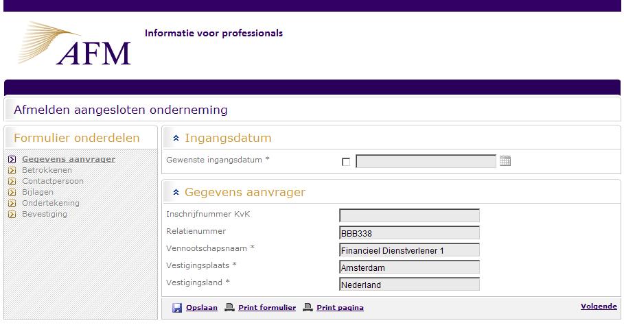 2 Gegevens aanvrager 2.1 Wat moet u hier invullen? Op deze pagina vindt u de gegevens van uw onderneming zoals die bij de AFM bekend zijn.