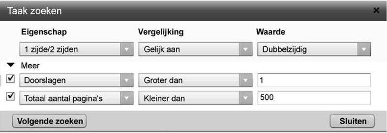 Taakinformatie weergeven en wijzigen 4. Typ of selecteer in het veld [Waarde] de waarde waarnaar u op zoek bent. 5. U stelt als volgt meer zoekcriteria in: 1) Klik op, de uitvouwknop.