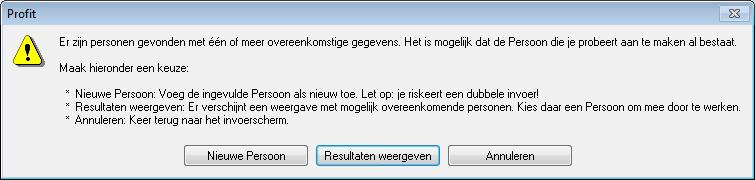 Krijg je de volgende melding: open dan eerst Resultaat weergeven om te zien om de persoon die