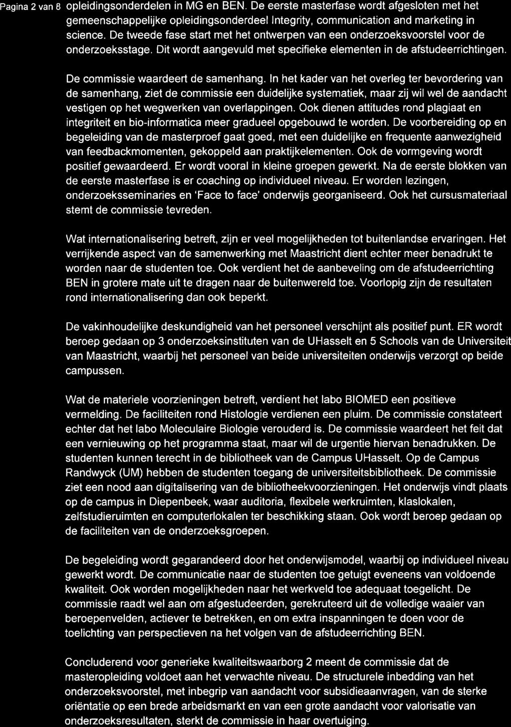 pagina 2 van I opleidingsonderdelen in MG en BEN. De eerste masterfase wordt afgesloten met het gemeenschappelijke opleidingsonderdeel lntegrity, communication and marketing in science.