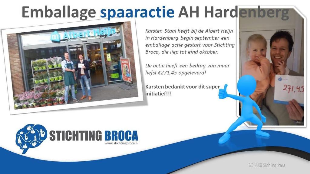 Deze actie heeft 11.500,- opgeleverd. - Er is een doppen actie gestart. Hier is eenmalig een bedrag mee opgehaald.