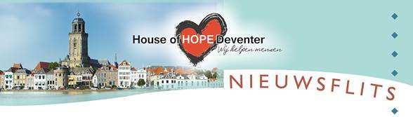 NIEUWSFLITS NR 23, FEBRUARI 2017 HOUSE OF HOPE DEVENTER In deze nieuwsflits Schuur WC-pot Inboedel Schrijnende situatie Ontruiming Urgentie Opslagruimte gezocht Jubileum House of Hope Spaarpotten