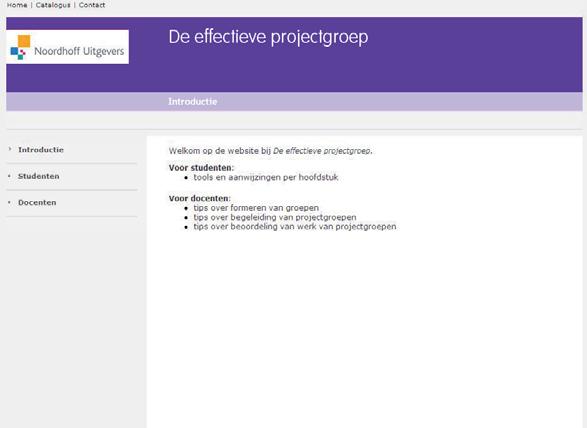 9 www.effectieveprojectgroep.noordhoff.nl Voor studenten: achtergrondinformatie, voorbeelden en handige formats.