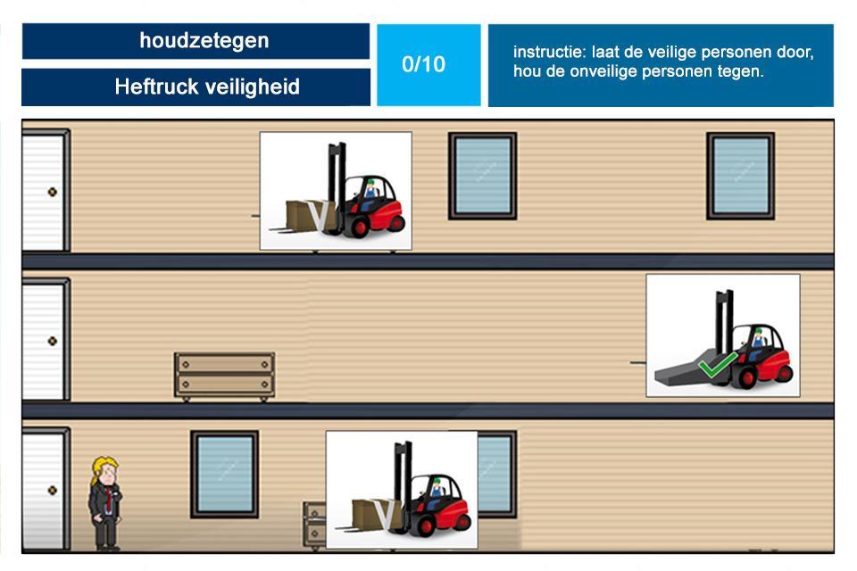 HOUDZETEGEN authoringstool Titel: Heftruck veiligheid Instructie: Laat de veilige personen door, hou de