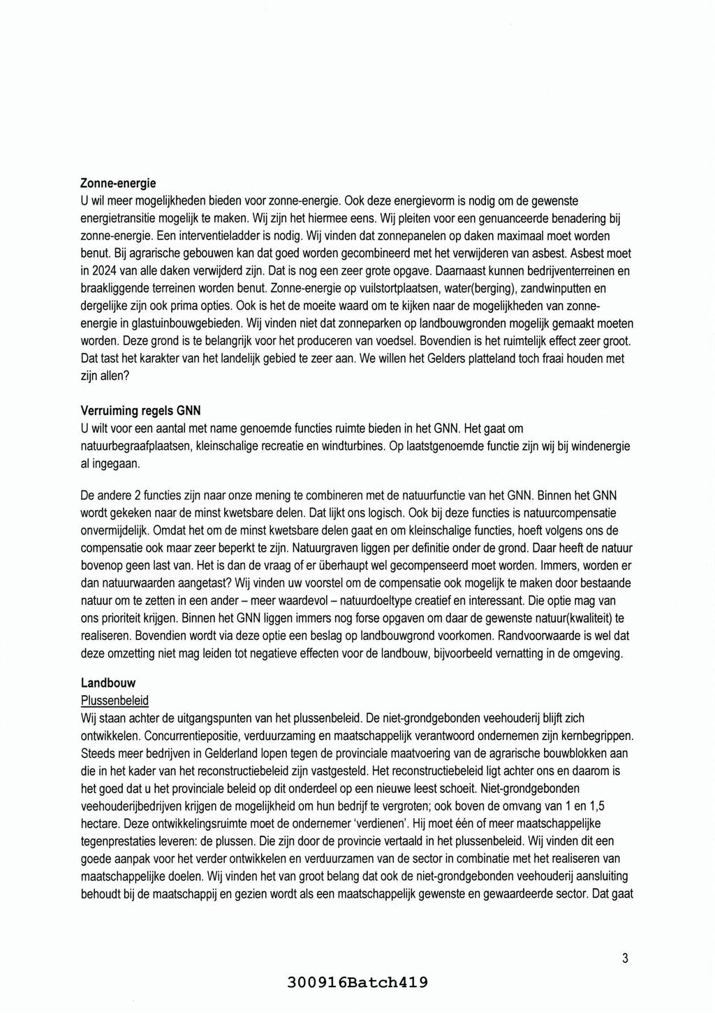 Zonne-energie U wil meer mogelijkheden bieden voor zonne-energie. Ook deze energievorm is nodig om de gewenste energietransitie mogelijk te maken. Wij zijn het hiermee eens.