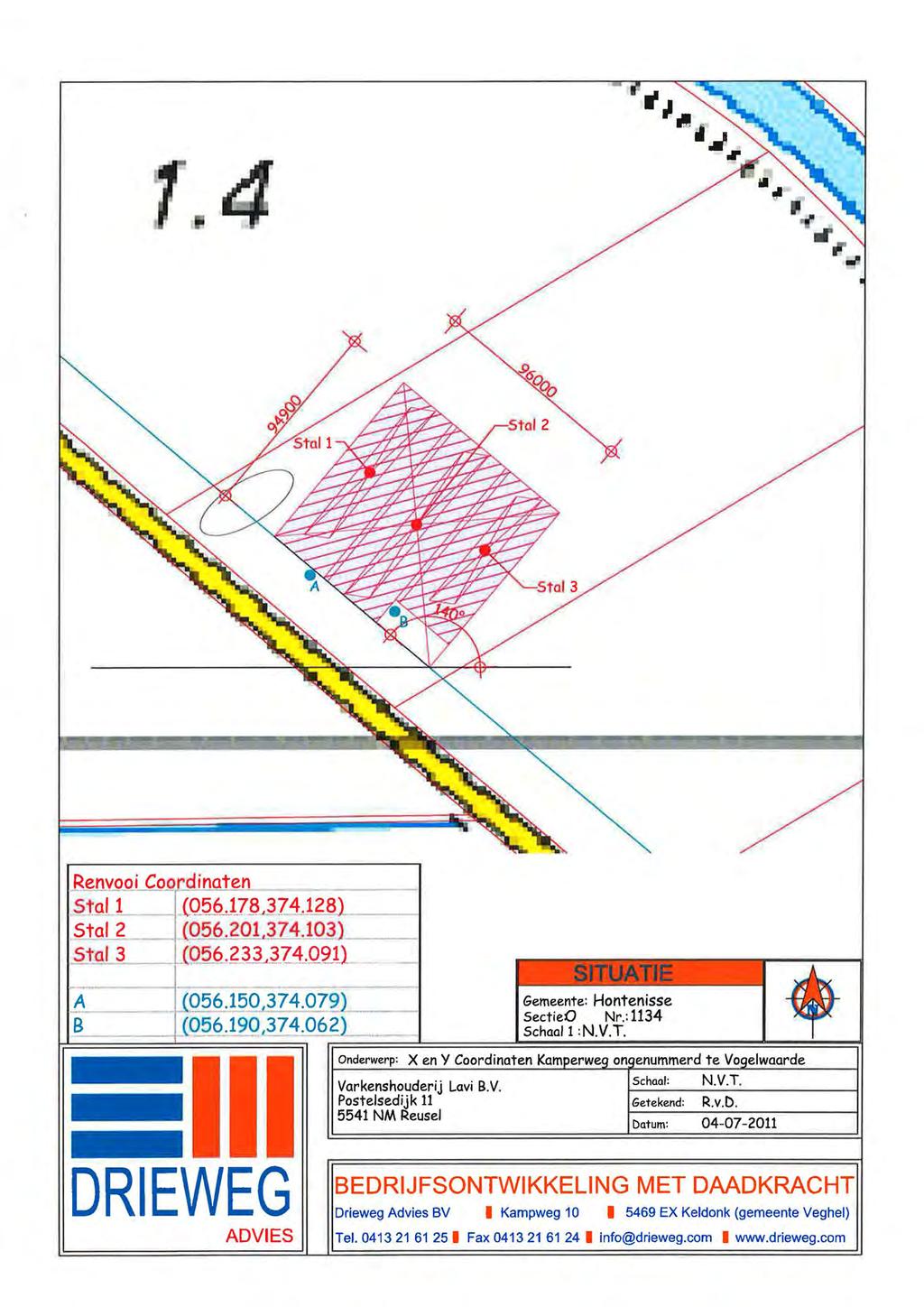 I~~~~~~~~~ oaten =----1 (Q~JtJZ6... 3 74.l28l (01).201,374.103) 1.Z~JJ~Z 4-,Q2 Gemeente: Hontenisse SectieO Nr.: 34 Schaal I : N. V. T. Onderwerp: Varkenshouderij Lavi B.V. Postelsedijk 41 NM Reusel on enummerd te Vo elwaarde School: N.