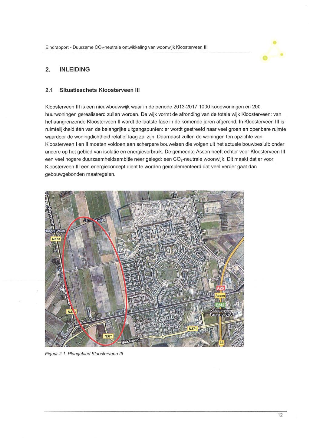 Eindrapport - Duurzame C02-neutrale ontwikkeling van woonwijk Kloosterveen III 2. INLEIDING 2.