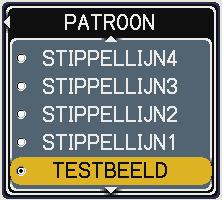 SCHERM Menu SCHERM Menu (vervolg) Optie PATROON Met de / toetsen kan de instelling voor het patroonscherm worden omgeschakeld.