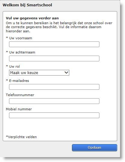 Bij uw eerste aanmelding zal Smartschool vragen om uw persoonlijke gegevens in te vullen. De eerste vier velden zijn verplicht. Klik op Opslaan om verder te gaan.