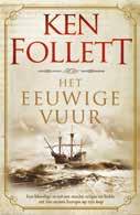Ken Follett Het eeuwige vuur Folletts spannendste en meest ambitieuze boek ooit. Hardcover 1136 blz.