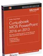 Reeds verschenen MOS boeken in dezelfde serie Cursusboek MOS Excel ISBN 978 90 5905 582 7 19,95 S-korting Cursusboek MOS Word ISBN 978
