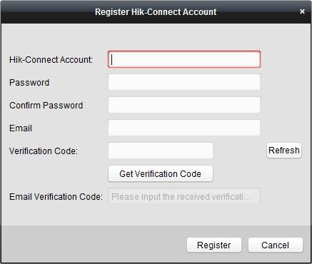 Hoofdstuk 9 Hik-Connect De clientsoftware ondersteunt tevens het registreren van een Hik-Connect-account. Log in op uw Hik-Connect en beheer de apparaten die de Hik-Connect-service ondersteunen. 9.1 Een Hik-Connect-account registreren Als u geen Hik-Connect-account heeft, kunt u er een registreren.